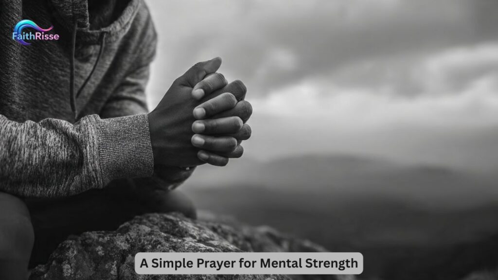 A Simple Prayer for Mental Strength