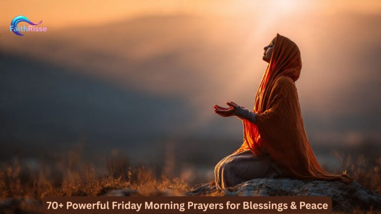 70+ Powerful Friday Morning Prayers for Blessings & Peace