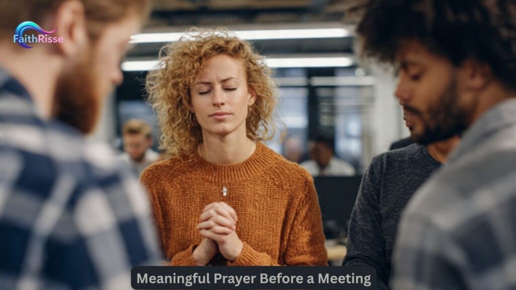 Meaningful Prayer Before a Meeting