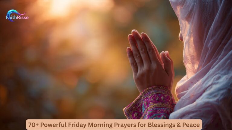 70+ Powerful Friday Morning Prayers for Blessings & Peace