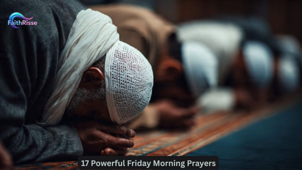 17 Powerful Friday Morning Prayers