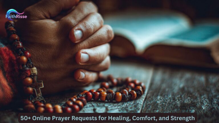 50+ Online Prayer Requests for Healing, Comfort, and Strength