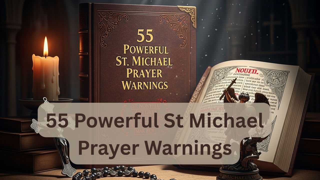55 Powerful St Michael Prayer Warnings