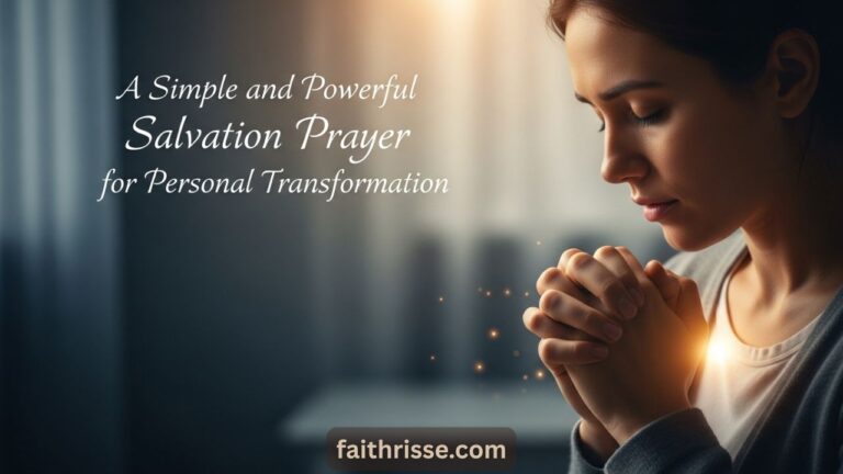 A Simple and Powerful Salvation Prayer for Personal Transformation